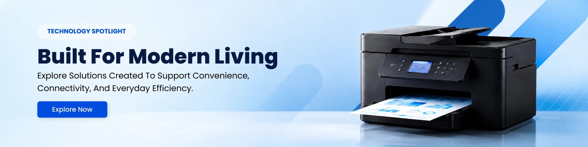 Built for modern living - explore modern printer solutions